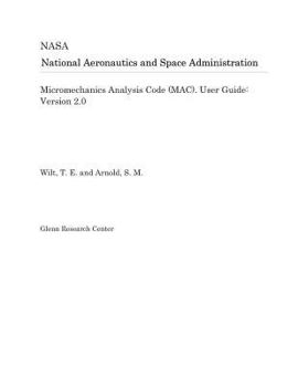 Paperback Micromechanics Analysis Code (Mac). User Guide: Version 2.0 Book