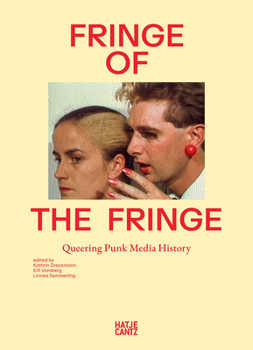Paperback Fringe of the Fringe: Queering Punk Media History Book
