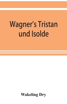 Paperback Wagner's Tristan und Isolde Book