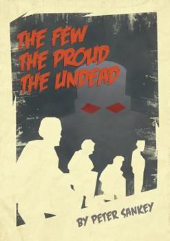 Paperback The Few, The Proud, The Undead Book