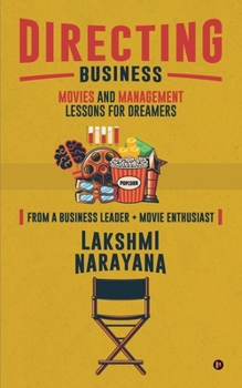 Paperback Directing Business: Movies and Management Lessons for Dreamers Book
