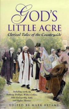 Hardcover God's Little Acre: Clerical Tales of the Countryside Book