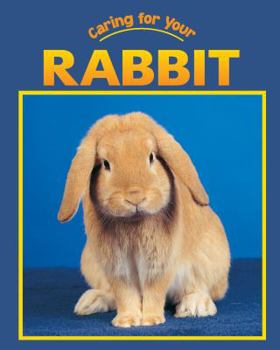 Paperback Caring for Your Rabbit Book