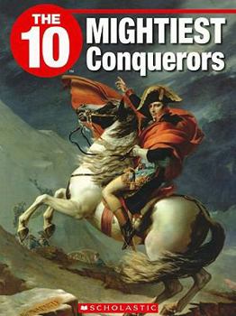 Paperback The 10 Mightiest Conquerors Book