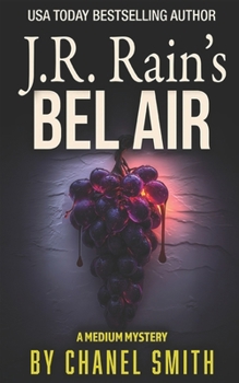 Paperback J.R. Rain's Bel Air: A Paranormal Mystery Thriller Book