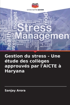 Paperback Gestion du stress - Une étude des collèges approuvés par l'AICTE à Haryana [French] Book