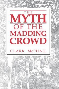 The Myth of the Madding Crowd (Social Institutions & Social Change) - Book  of the Social Institutions and Social Change