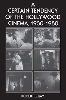 Paperback A Certain Tendency of the Hollywood Cinema, 1930-1980 Book