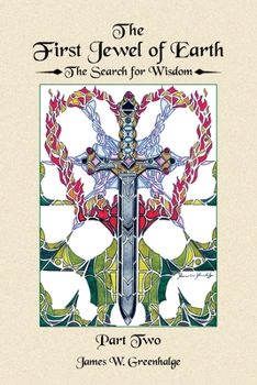 The First Jewel of Earth: The Search for Wisdom