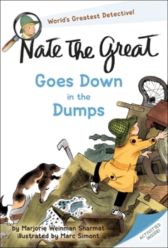 Nate the Great Goes Down in the Dumps - Book #12 of the Nate the Great