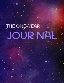 Paperback The One-Year Journal: 8.5x11 inch lined journal with writing prompts & notes pages; 365 pages. Book