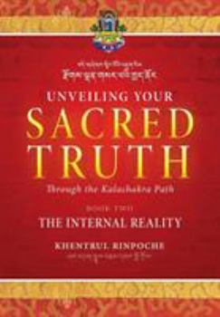 Paperback Unveiling Your Sacred Truth through the Kalachakra Path, Book Two: The Internal Reality Book