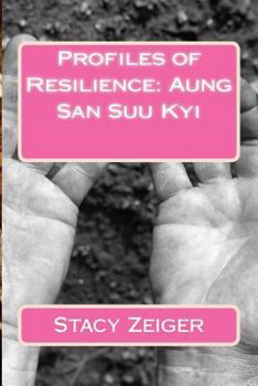 Paperback Profiles of Resilience: Aung San Suu Kyi Book