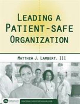 Paperback Leading a Patient-Safe Organization (Executive Essentials) Book
