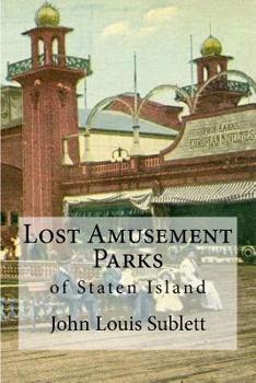 Paperback Lost Amusement Parks: of Staten Island Book