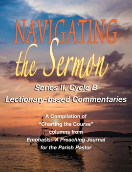 Paperback Navigating the Sermon, Series II, Cycle B Book