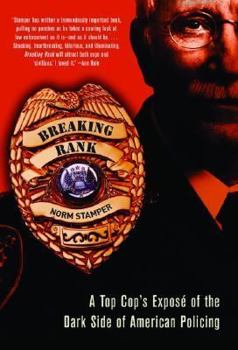 Hardcover Breaking Rank: A Top Cop's Expose of the Dark Side of American Policing Book