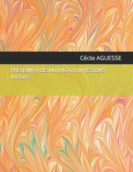 Paperback Prevenir a Desnutricão Em Pessoas Idosas [Portuguese] Book