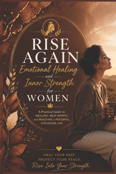 Paperback Rise Again: Rise Again: Emotional Healing and Inner Strength for Women Book