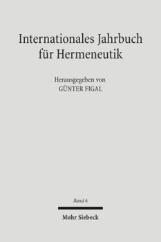 Internationales Jahrbuch Fur Hermeneutik: Schwerpunkt: Hermeneutik Der Literatur