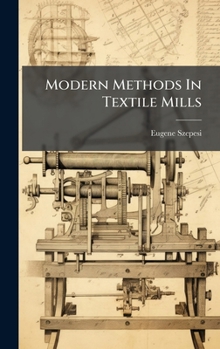 Hardcover Modern Methods In Textile Mills Book
