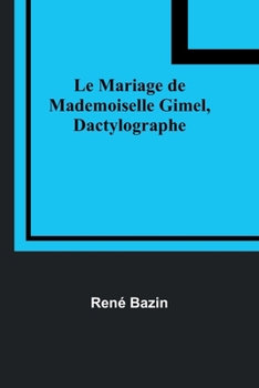 Le mariage de mademoiselle Gimel, dactylographe