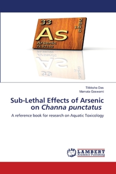 Paperback Sub-Lethal Effects of Arsenic on Channa punctatus Book