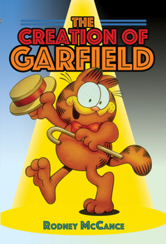 Hardcover The Creation of Garfield Book