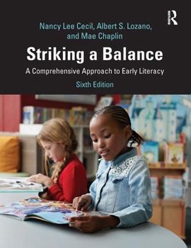 Paperback Striking a Balance: A Comprehensive Approach to Early Literacy Book