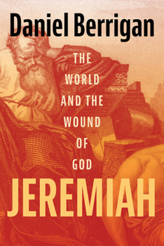 Paperback Jeremiah: The World and the Wound of God Book