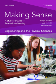 Paperback Making Sense in Engineering and the Physical Sciences 6th Edition: A Students Guide to Research and Writing Book