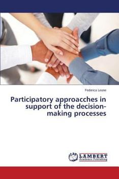 Paperback Participatory Approacches in Support of the Decision-Making Processes Book