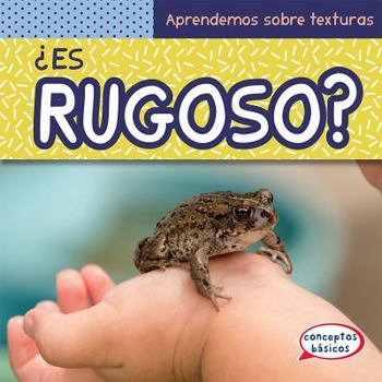 Library Binding ¿Es Rugoso? (What Is Bumpy?) [Spanish] Book