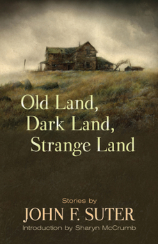 Paperback Old Land, Dark Land, Strange Land: Stories Book