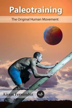 Paperback Paleotraining: The original human movement Book