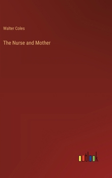 Hardcover The Nurse and Mother Book