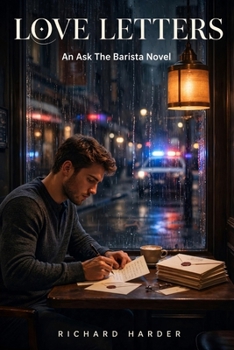 Love Letters: An Ask A Barista Novel