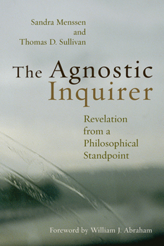 Paperback The Agnostic Inquirer: Revelation from a Philosophical Standpoint Book