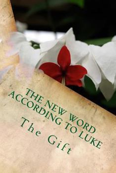 Paperback The New Word According to Luke: The Gift Book
