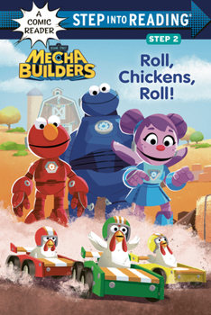 Library Binding Roll, Chickens, Roll! (Sesame Street Mecha Builders) Book