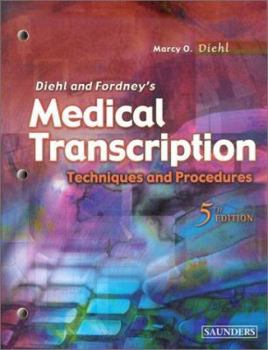 Paperback Diehl and Fordney's Medical Transcribing: Techniques and Procedures [With CDROM] Book