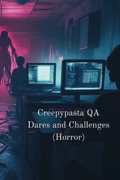 Paperback Creepypasta QA Dares and Challenges (Horror) Book