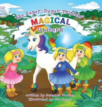 Hardcover Magical Unicorn: The Super-Duper Triplets Book