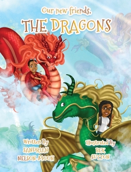 Hardcover Our New Friends, The Dragons Book