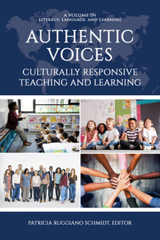 Paperback Authentic Voices: Culturally Responsive Teaching and Learning Book