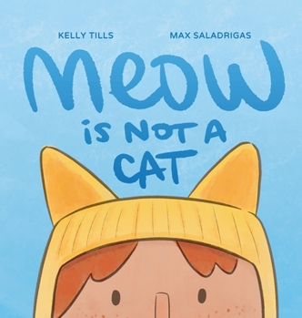 Hardcover Meow Is Not a Cat Book