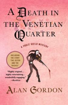 A Death in the Venetian Quarter (A Medieval Mystery) - Book #3 of the Fools' Guild