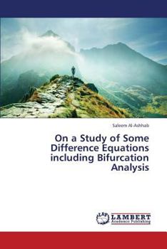 Paperback On a Study of Some Difference Equations Including Bifurcation Analysis Book