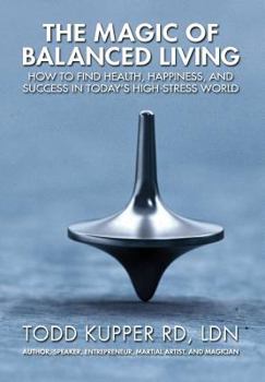 Paperback The Magic of Balanced Living Book