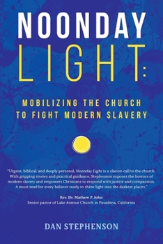 Paperback Noonday Light: Mobilizing the Church to Fight Modern Slavery Book